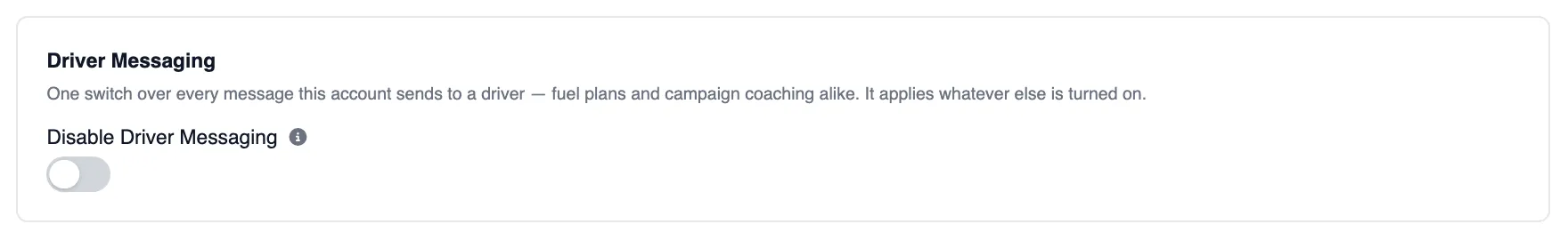Settings › Driver Messaging: one switch over every message this account sends to a driver, fuel plans and campaign coaching alike
